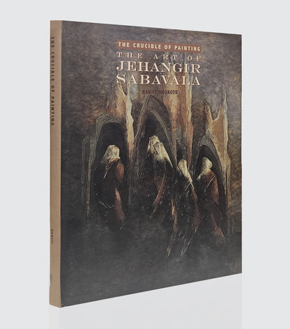 Crucible of Painting The Art of Jehangir Sabavala